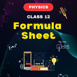 Physics Class 12 Formula Sheet